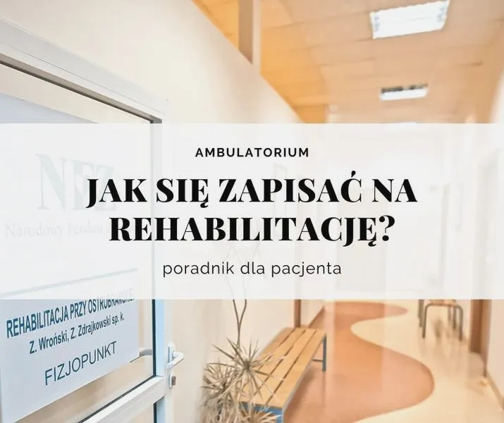 Jak skutecznie podpisać umowę z NFZ na rehabilitację – krok po kroku do zdrowia