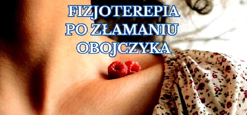 Rehabilitacja po złamaniu obojczyka – kiedy najlepiej ją rozpocząć?