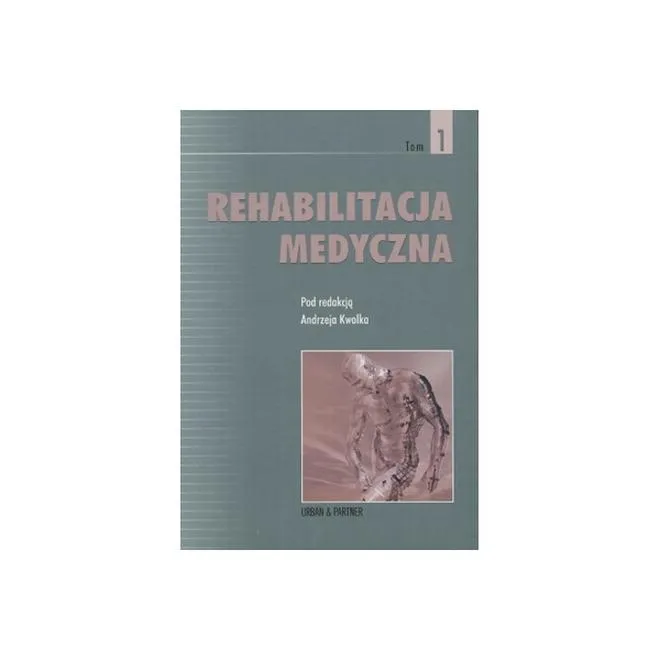 Rehabilitacja medyczna